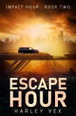 Escape Hour (Impact Hour, #2) (eBook, ePUB)