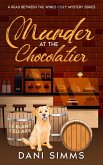 Murder at the Chocolatier (A Read Between the Wines Cozy Mystery Series, #6) (eBook, ePUB)