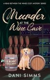 Murder at the Wine Cave (A Read Between the Wines Cozy Mystery Series, #4) (eBook, ePUB)
