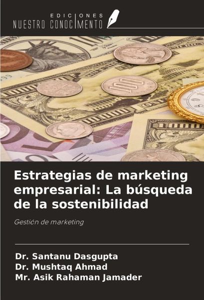 Estrategias de marketing empresarial: La búsqueda de la sostenibilidad
