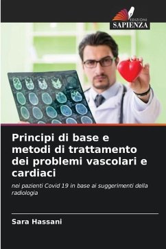 Principi di base e metodi di trattamento dei problemi vascolari e cardiaci - Hassani, Sara