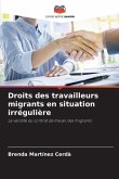 Droits des travailleurs migrants en situation irrégulière
