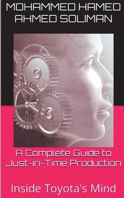 A Complete Guide to Just-in-Time Production - Soliman, Mohammed Hamed Ahmed