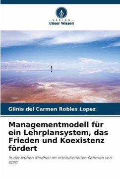 Managementmodell für ein Lehrplansystem, das Frieden und Koexistenz fördert - Robles López, Glinis del Carmen