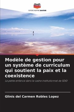 Modèle de gestion pour un système de curriculum qui soutient la paix et la coexistence - Robles López, Glinis del Carmen