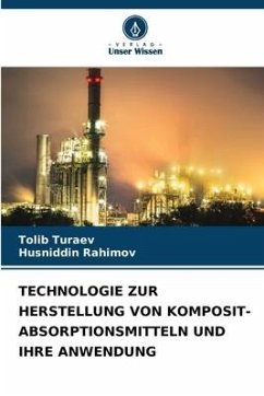 TECHNOLOGIE ZUR HERSTELLUNG VON KOMPOSIT-ABSORPTIONSMITTELN UND IHRE ANWENDUNG - Turaev, Tolib;Rahimov, Husniddin