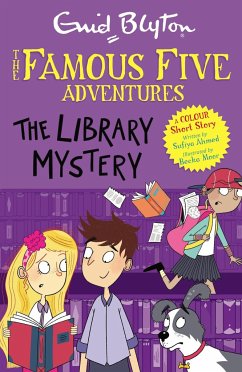 Famous Five Colour Short Stories 16: The Library Mystery - Blyton, Enid; Ahmed, Sufiya