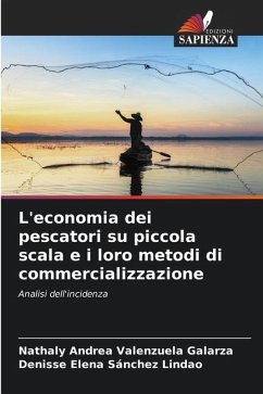 L'economia dei pescatori su piccola scala e i loro metodi di commercializzazione - Valenzuela Galarza, Nathaly Andrea;Sánchez Lindao, Denisse Elena