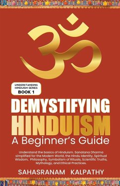 Demystifying Hinduism - A Beginner's Guide - Kalpathy, Sahasranam