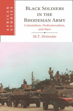 Black Soldiers in the Rhodesian Army - Howard, M. T. (University of Oxford)