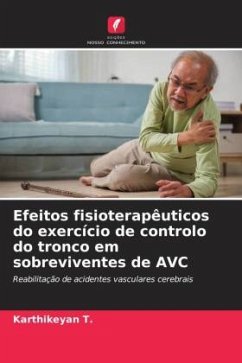 Efeitos fisioterapêuticos do exercício de controlo do tronco em sobreviventes de AVC - T., Karthikeyan