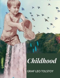 Childhood - Graf Leo Tolstoy