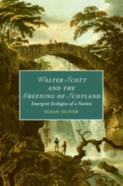 Walter Scott and the Greening of Scotland - Oliver, Susan (University of Essex)