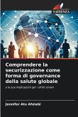 Comprendere la securizzazione come forma di governance della salute globale