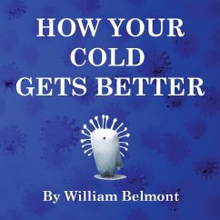 HOW YOUR COLD GETS BETTER HOW YOUR COLD GETS BETTER