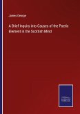 A Brief Inquiry into Causes of the Poetic Element in the Scottish Mind