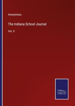 The Indiana School Journal - Anonymous