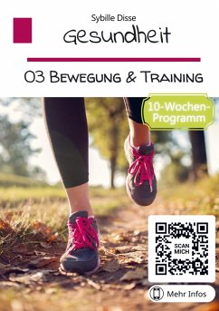 Gesundheit Band 03: Bewegung und Training - Disse, Sybille