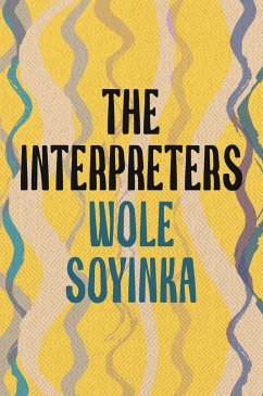 The Interpreters - Soyinka, Wole