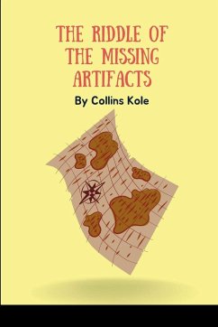 The Riddle of the Missing Artifacts - Collins, Kole