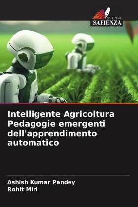 Intelligente Agricoltura Pedagogie emergenti dell'apprendimento automatico