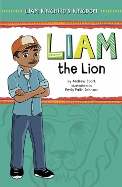 Liam the Lion - Stark, Andrew