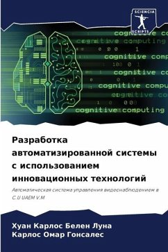 Razrabotka awtomatizirowannoj sistemy s ispol'zowaniem innowacionnyh tehnologij - Belen Luna, Huan Karlos;Gonsales, Karlos Omar