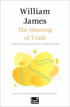 The Meaning of Truth (Concise Edition) - James, William