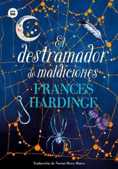 El Destramador de Maldiciones - Hardinge, Frances