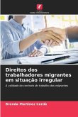 Direitos dos trabalhadores migrantes em situação irregular