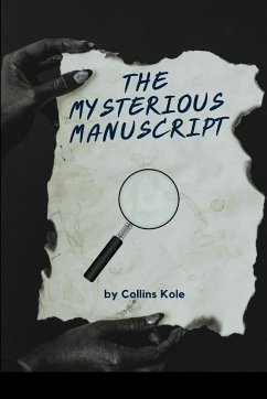 The Mysterious Manuscript - Collins, Kole