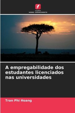 A empregabilidade dos estudantes licenciados nas universidades - Phi Hoang, Tran