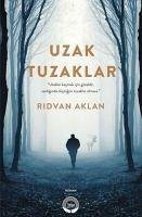 Uzak Tuzaklar - Aklan, Ridvan