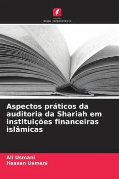 Aspectos práticos da auditoria da Shariah em instituições financeiras islâmicas - Usmani, Ali;Usmani, Hassan