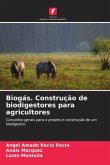 Biogás. Construção de biodigestores para agricultores
