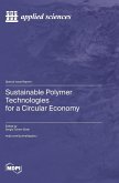 Sustainable Polymer Technologies for a Circular Economy
