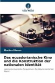 Das ecuadorianische Kino und die Konstruktion der nationalen Identität