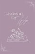 Letters to my wife (hardback) - Bild 1