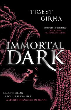 Immortal Dark Trilogy: Immortal Dark - Girma, Tigest