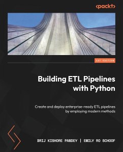 Building ETL Pipelines with Python - Pandey, Brij Kishore; Schoof, Emily Ro
