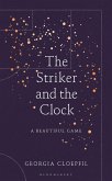 The Striker and the Clock