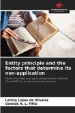 Entity principle and the factors that determine its non-application