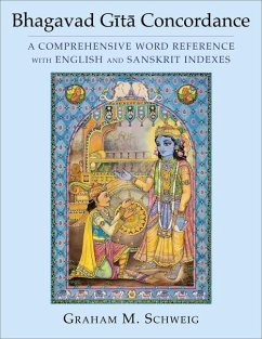 Bhagavad Gita Concordance - Schweig, Graham M.
