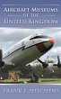 Aircraft Museums of the United Kingdom - Bild 1