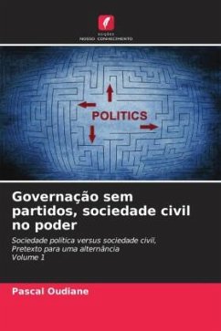 Governação sem partidos, sociedade civil no poder - OUDIANE, Pascal