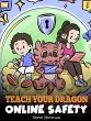Teach Your Dragon Online Safety - Bild 1