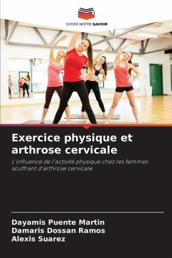 Exercice physique et arthrose cervicale - Puente Martín, Dayamis;Dossan Ramos, Damaris;Suárez, Alexis