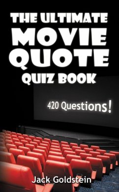 The Ultimate Movie Quote Quiz Book - Goldstein, Jack