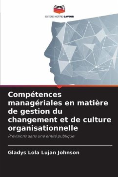 Compétences managériales en matière de gestion du changement et de culture organisationnelle - Luján Johnson, Gladys Lola