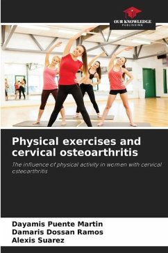 Physical exercises and cervical osteoarthritis - Puente Martín, Dayamis;Dossan Ramos, Damaris;Suárez, Alexis